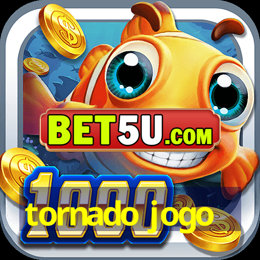 tornado jogo