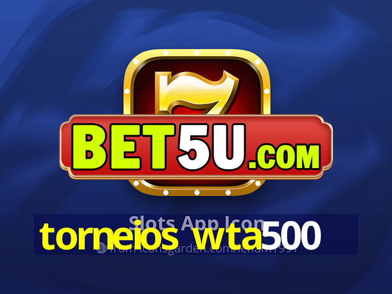 torneios wta500