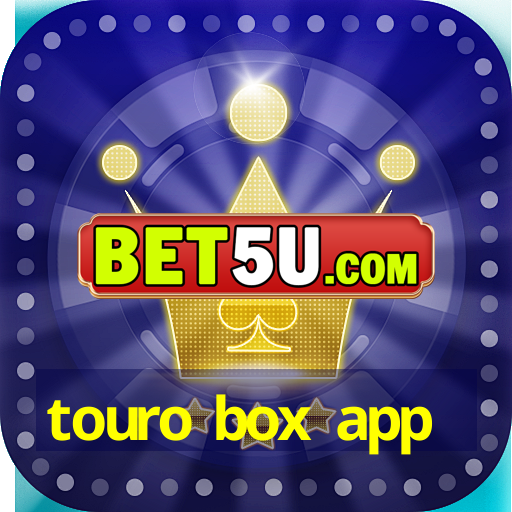 touro box app