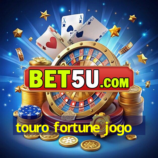 touro fortune jogo