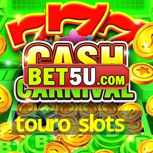 touro slots