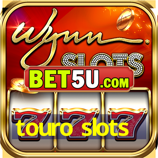 touro slots