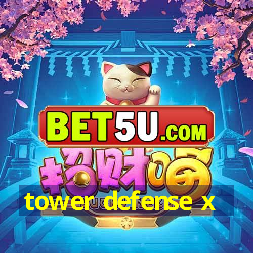 tower defense x