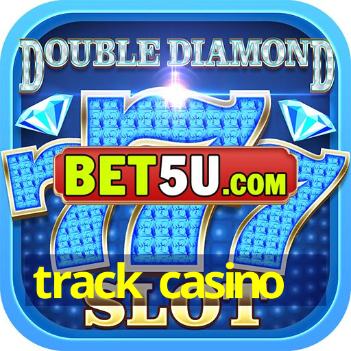 track casino