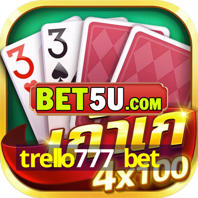 trello777 bet