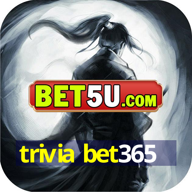 trivia bet365