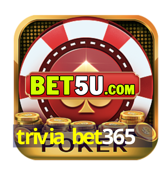 trivia bet365