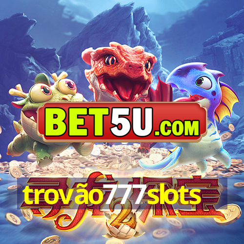 trovão777slots