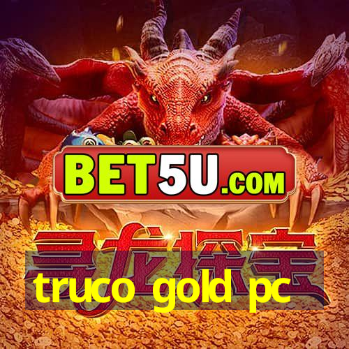 truco gold pc