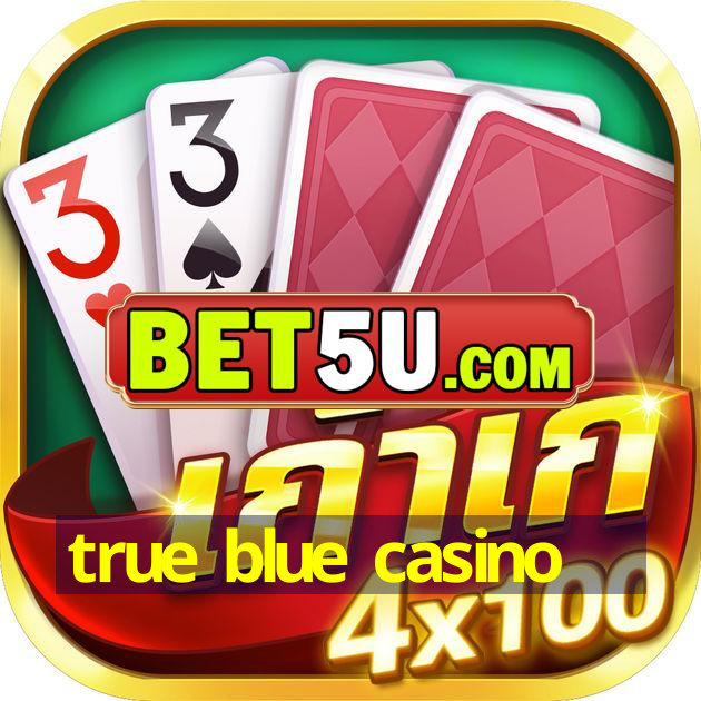 true blue casino