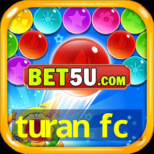 turan fc