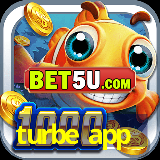 turbe app