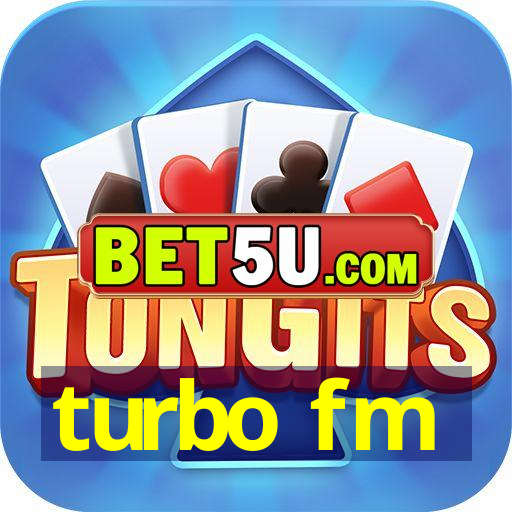 turbo fm