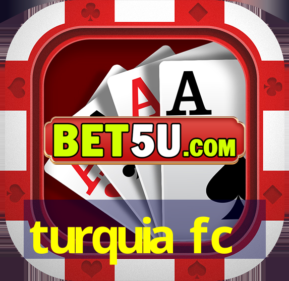 turquia fc