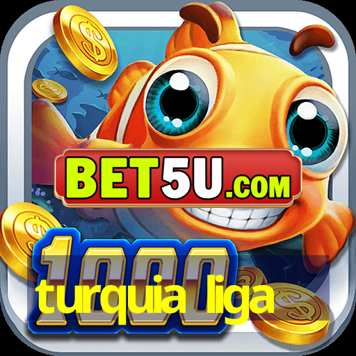 turquia liga