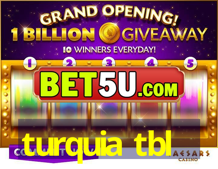 turquia tbl