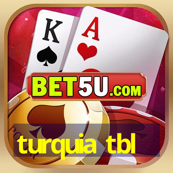 turquia tbl