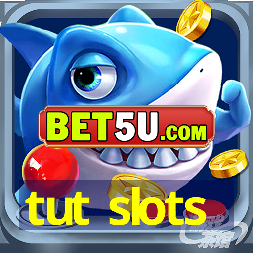 tut slots