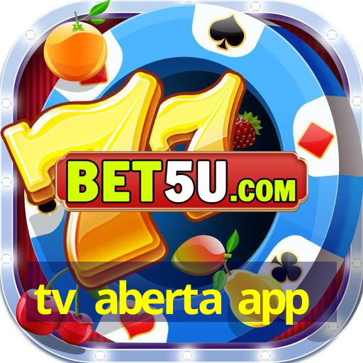 tv aberta app