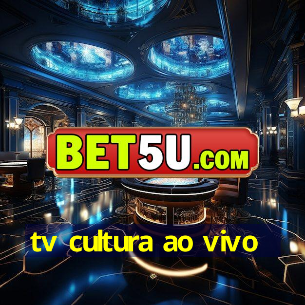 tv cultura ao vivo