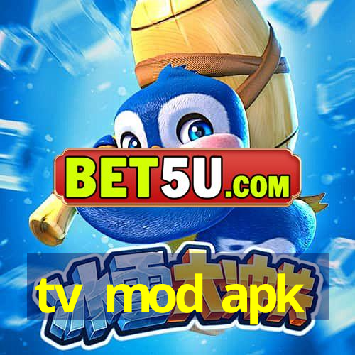 tv mod apk