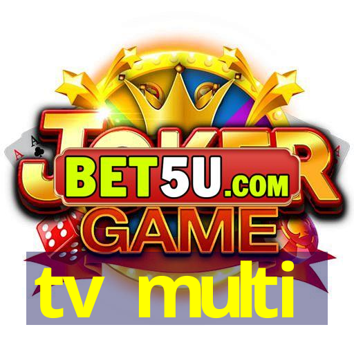 tv multi