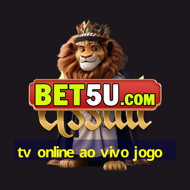 tv online ao vivo jogo