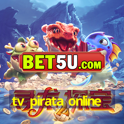 tv pirata online