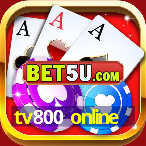 tv800 online