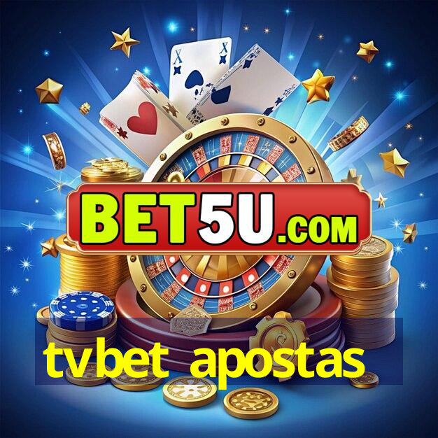 tvbet apostas