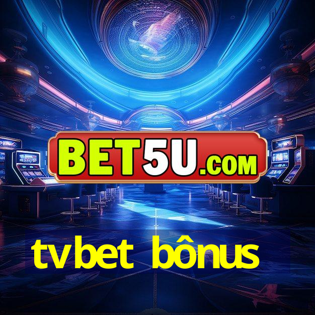 tvbet bônus