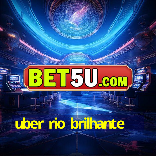 uber rio brilhante