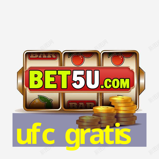 ufc gratis