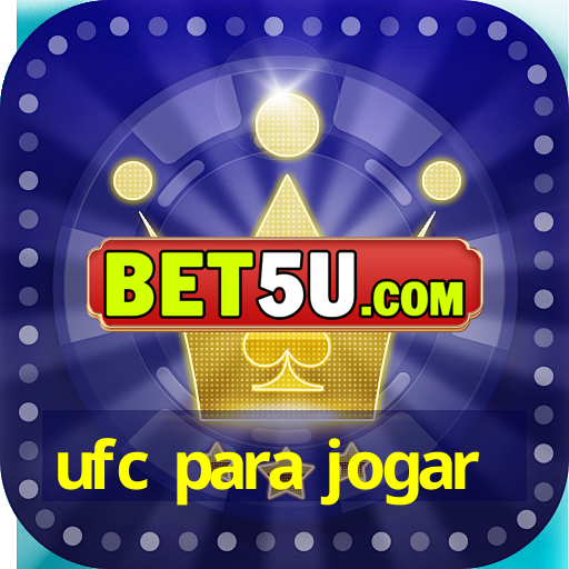 ufc para jogar