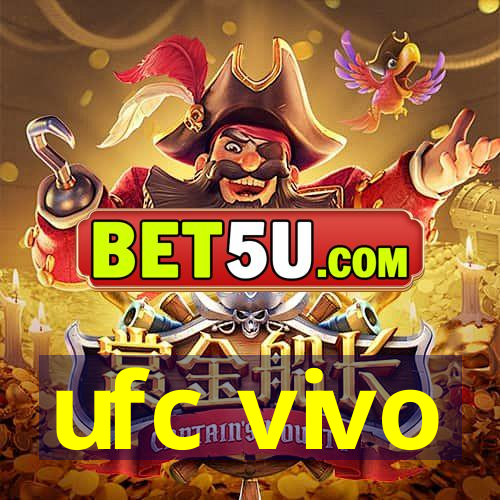 ufc vivo