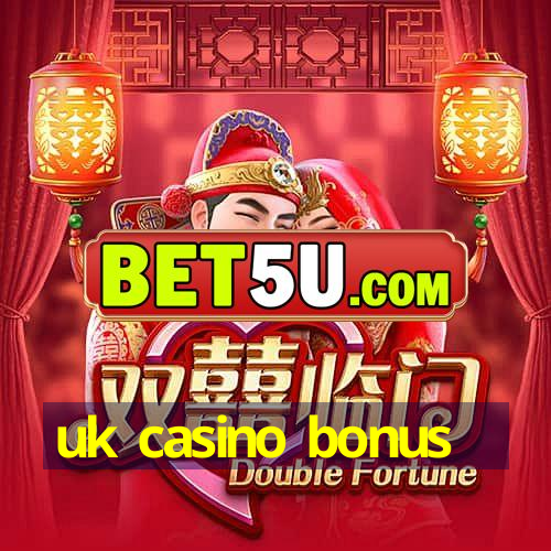 uk casino bonus