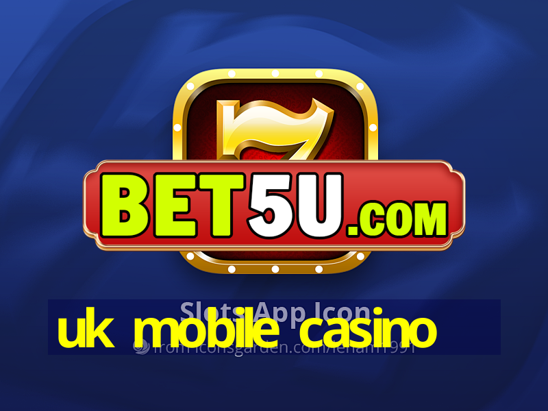 uk mobile casino