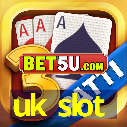 uk slot