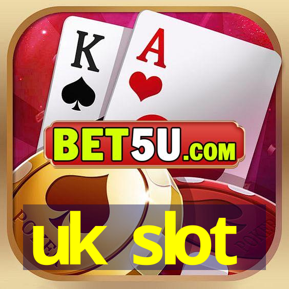 uk slot