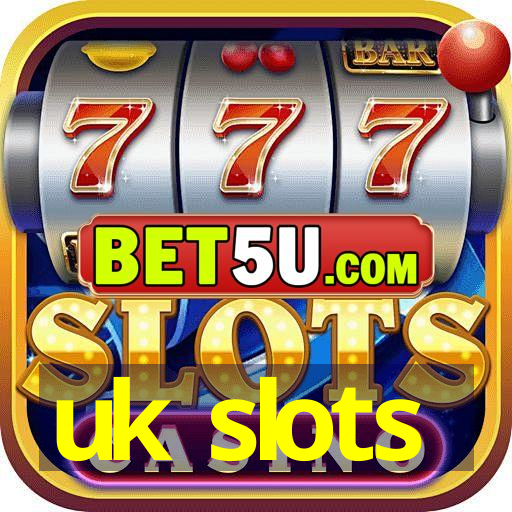 uk slots