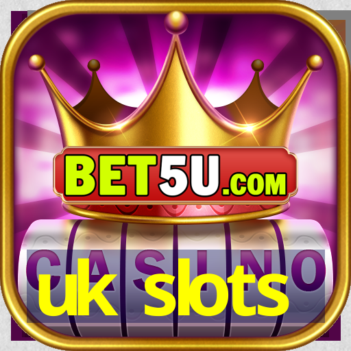 uk slots