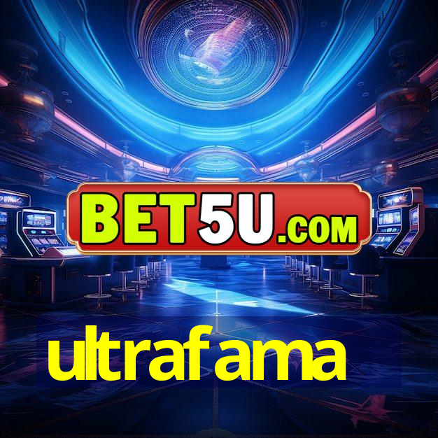 ultrafama