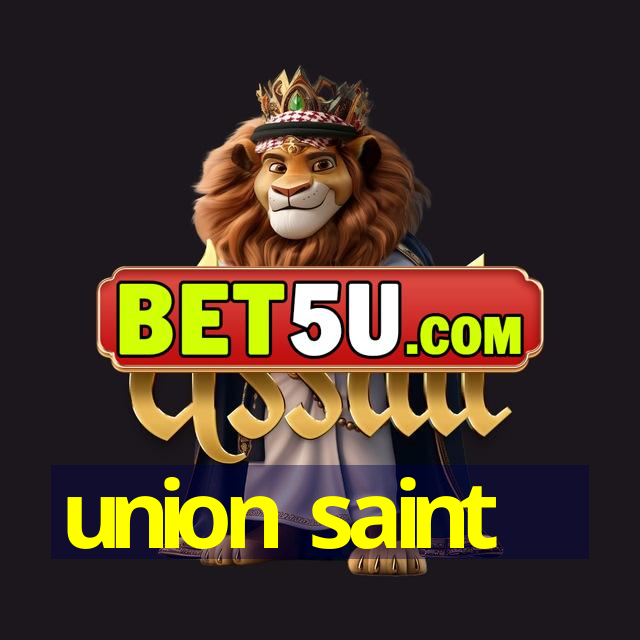 union saint