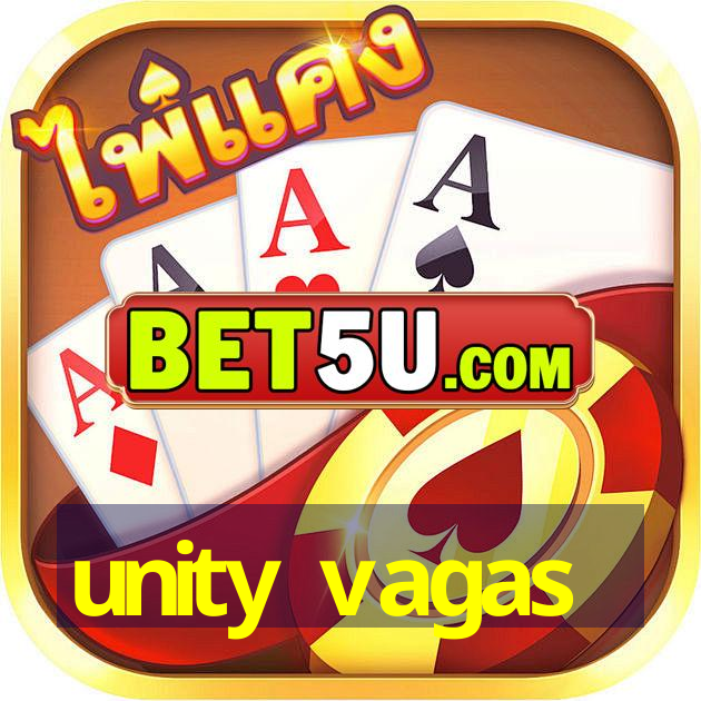 unity vagas