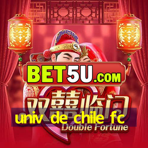 univ de chile fc