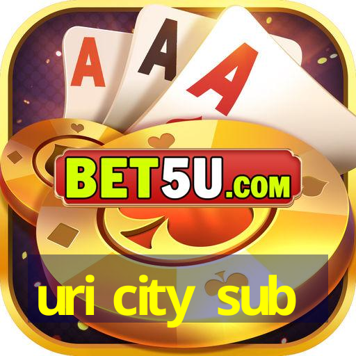 uri city sub