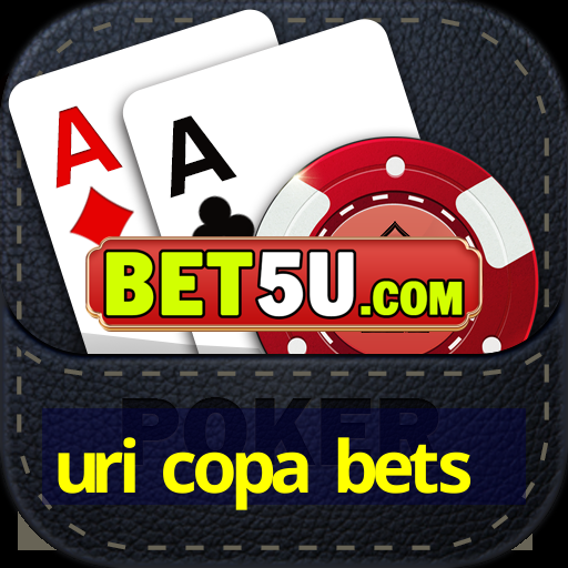 uri copa bets