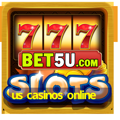 us casinos online