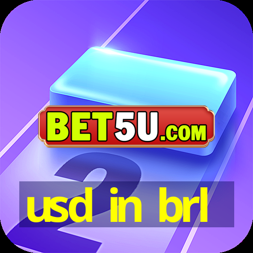 usd in brl