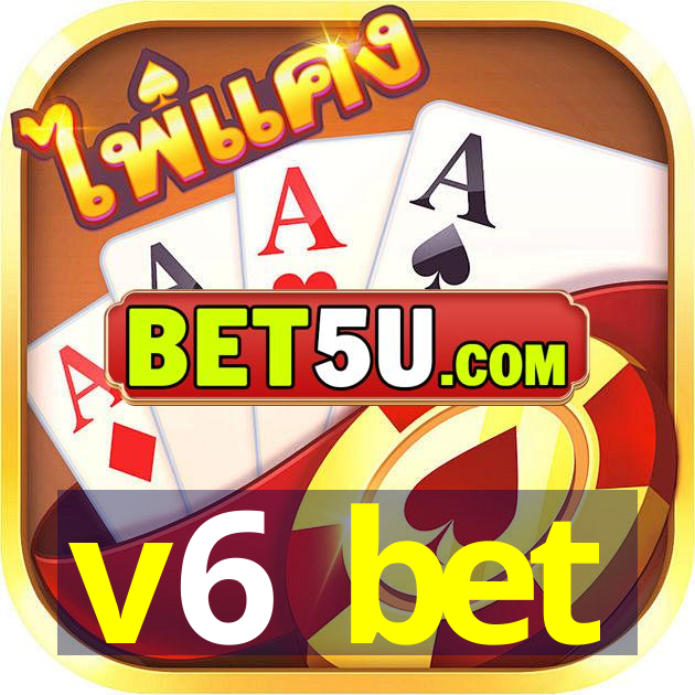 v6 bet